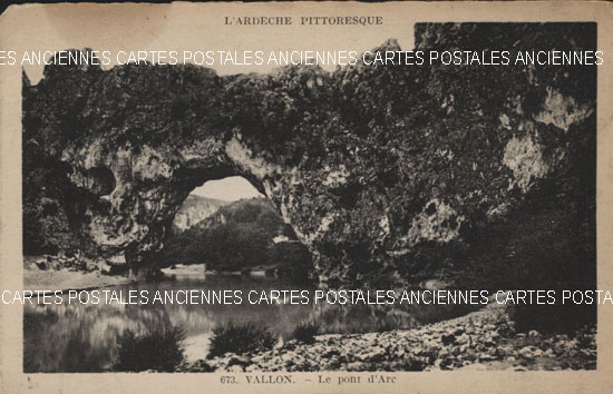 Cartes postales anciennes > CARTES POSTALES > carte postale ancienne > cartes-postales-ancienne.com Auvergne rhone alpes Ardeche Vallon Pont D Arc