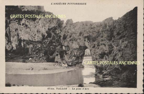 Cartes postales anciennes > CARTES POSTALES > carte postale ancienne > cartes-postales-ancienne.com Auvergne rhone alpes Ardeche Vallon Pont D Arc