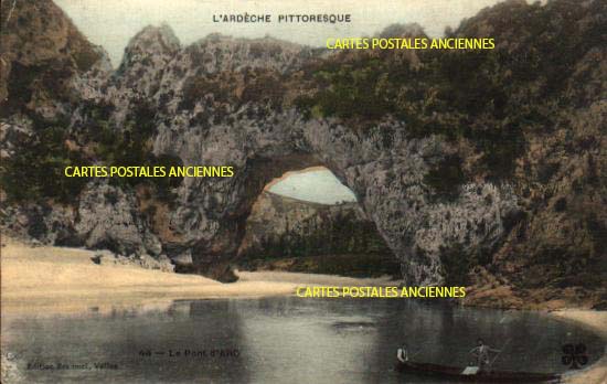 Cartes postales anciennes > CARTES POSTALES > carte postale ancienne > cartes-postales-ancienne.com Auvergne rhone alpes Ardeche Vallon Pont D Arc