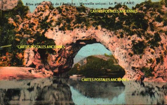 Cartes postales anciennes > CARTES POSTALES > carte postale ancienne > cartes-postales-ancienne.com Auvergne rhone alpes Ardeche Vallon Pont D Arc