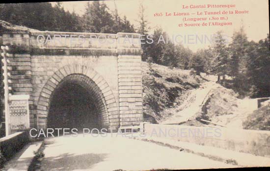 Cartes postales anciennes > CARTES POSTALES > carte postale ancienne > cartes-postales-ancienne.com Auvergne rhone alpes Cantal Le Lioran