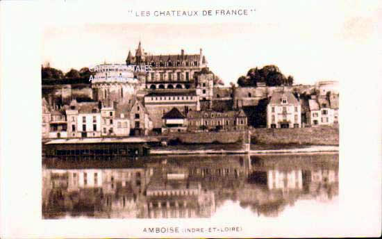 Cartes postales anciennes > CARTES POSTALES > carte postale ancienne > cartes-postales-ancienne.com Centre val de loire  Indre et loire Amboise