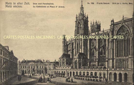 Cartes postales anciennes > CARTES POSTALES > carte postale ancienne > cartes-postales-ancienne.com Grand est Moselle Metz