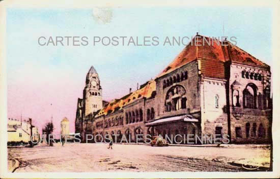 Cartes postales anciennes > CARTES POSTALES > carte postale ancienne > cartes-postales-ancienne.com Grand est Moselle Metz