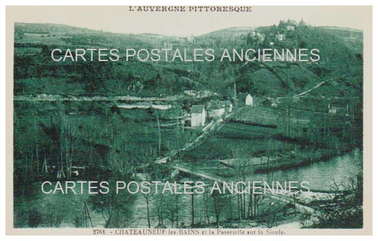 Cartes postales anciennes > CARTES POSTALES > carte postale ancienne > cartes-postales-ancienne.com Auvergne rhone alpes Puy de dome Chateauneuf Les Bains