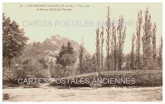 Cartes postales anciennes > CARTES POSTALES > carte postale ancienne > cartes-postales-ancienne.com Auvergne rhone alpes Puy de dome Chateauneuf Les Bains