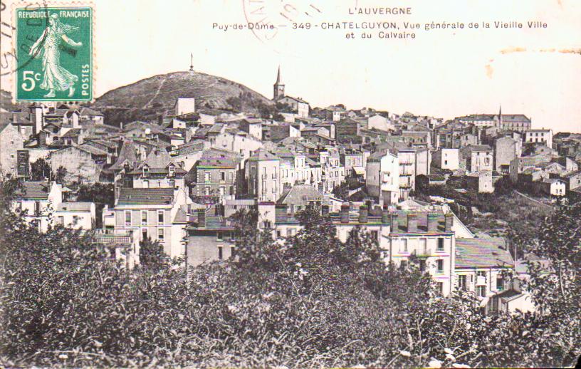 Cartes postales anciennes > CARTES POSTALES > carte postale ancienne > cartes-postales-ancienne.com Auvergne rhone alpes Puy de dome Chatelguyon