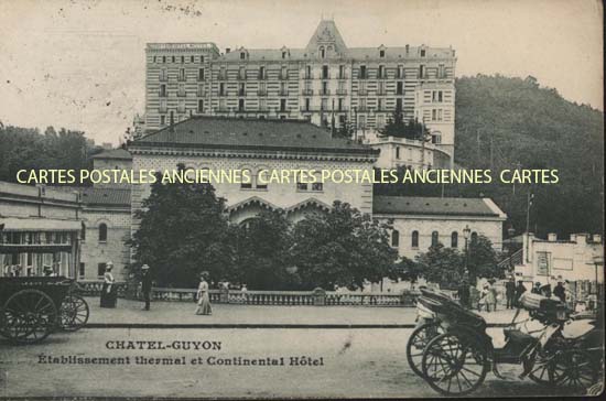 Cartes postales anciennes > CARTES POSTALES > carte postale ancienne > cartes-postales-ancienne.com Auvergne rhone alpes Puy de dome Chatelguyon