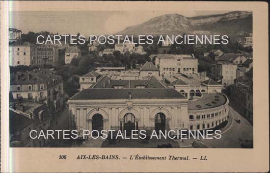 Cartes postales anciennes > CARTES POSTALES > carte postale ancienne > cartes-postales-ancienne.com Auvergne rhone alpes Savoie Aix Les Bains