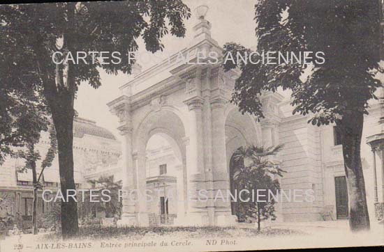 Cartes postales anciennes > CARTES POSTALES > carte postale ancienne > cartes-postales-ancienne.com Auvergne rhone alpes Savoie Aix Les Bains