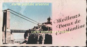 Cartes postales anciennes > CARTES POSTALES > carte postale ancienne > cartes-postales-ancienne.com Algerie Constantine